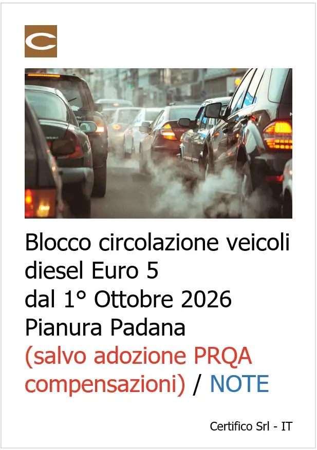 Blocco circolazione veicoli diesel Euro 5 dal 1&deg; Ottobre 2026 Pianura Padana (salvo adozione PRQA con compensazioni)